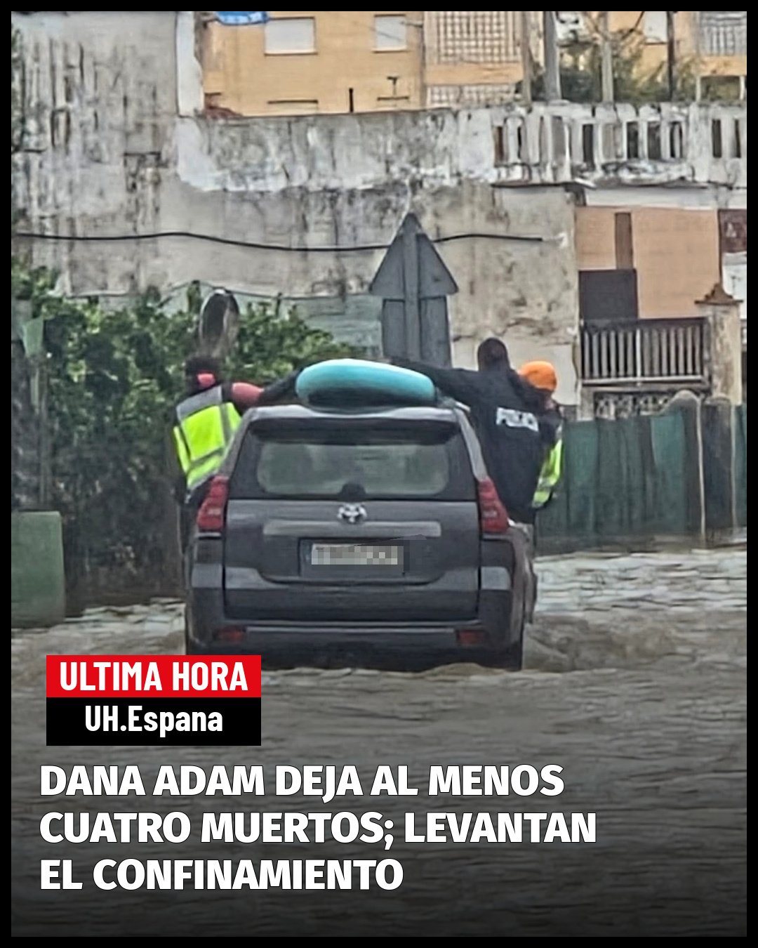 DANA ADAM DEJA AL MENOS CUATRO MUERTOS EN ESPAÑA Y LA GENERALITAT LEVANTA EL CONFINAMIENTO