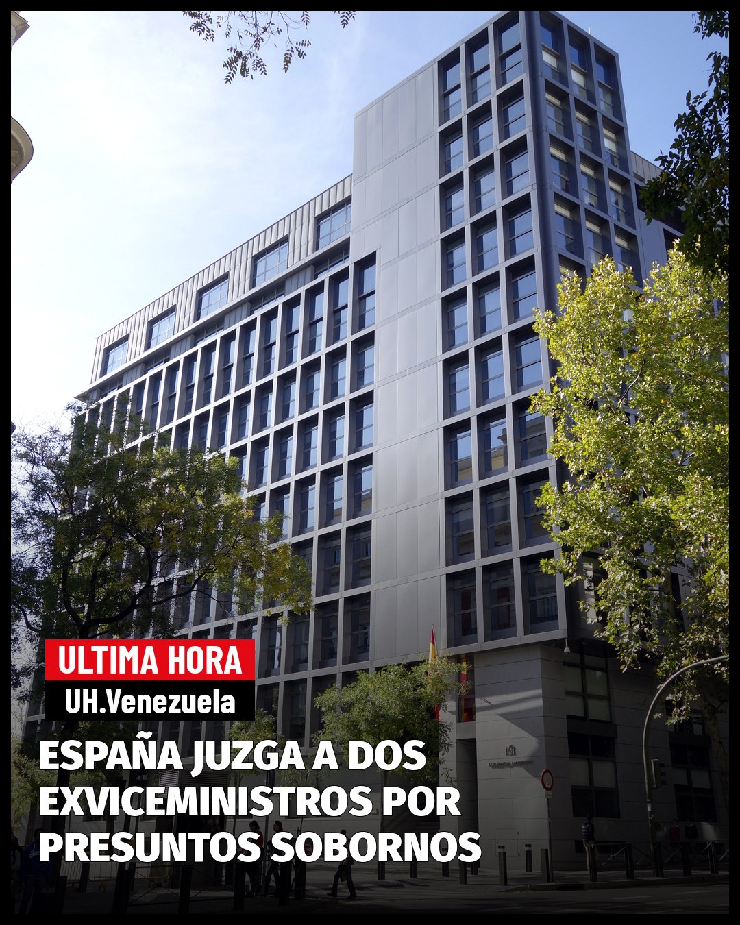 ESPAÑA JUZGA DESDE EL 19/10/2026 A DOS EXVICEMINISTROS VENEZOLANOS POR PRESUNTOS SOBORNOS