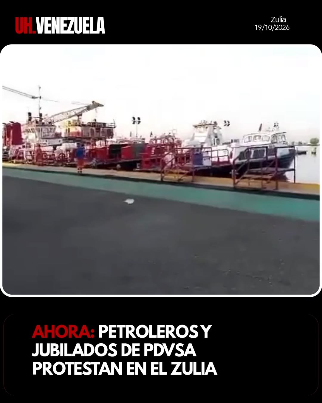 PETROLEROS PARALIZAN EL MUELLE DE TÍA JUANA Y JUBILADOS DE PDVSA TOMAN SEDES EN EL ZULIA